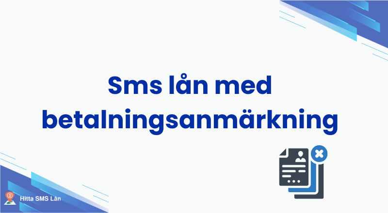 Sms lån med betalningsanmärkning