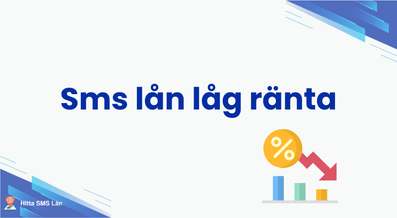 Sms lån låg ränta